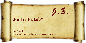 Jurin Bató névjegykártya